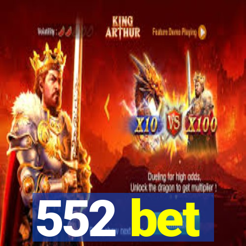 552 bet